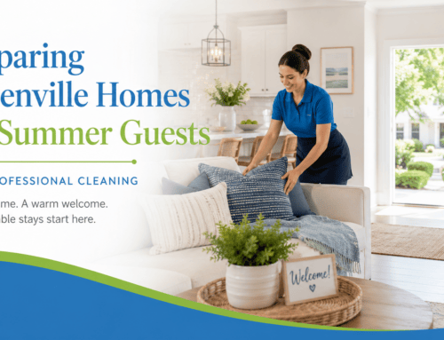Preparing Greenville Homes for Summer Guests With Professional Cleaning